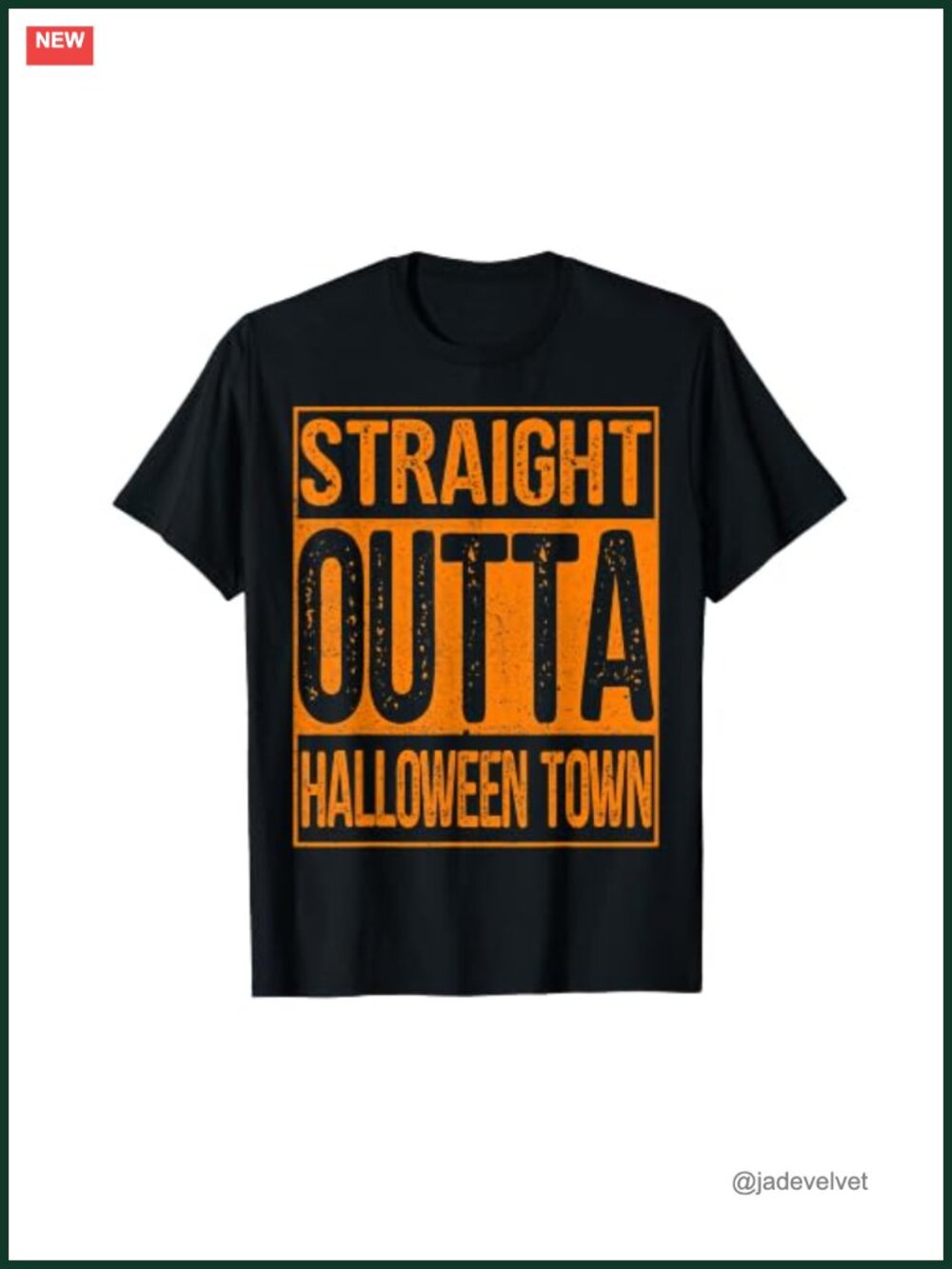 Straight Outta Halloween Town Graphic Tee Gift Idea Novelty T-Shirt